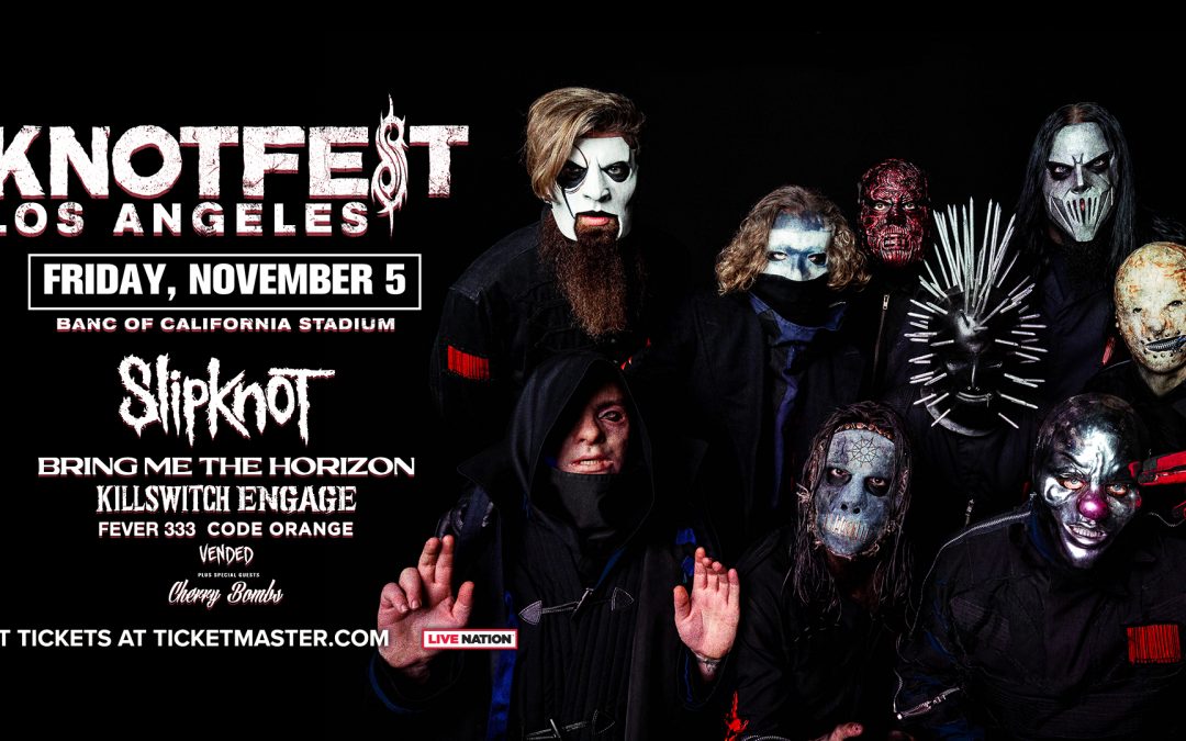 Knotfest Los Angeles Banc of California Stadium